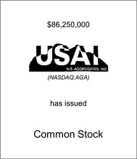 US Aggregates, Inc. Has Issued Common Stock